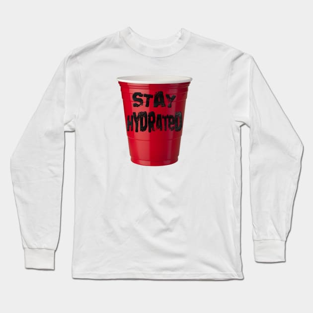 Stay Hydrated with the Best Party Shirt Around! Long Sleeve T-Shirt by Struggleville